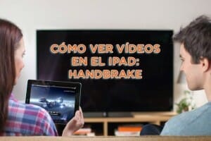 ver vídeos en el iPad