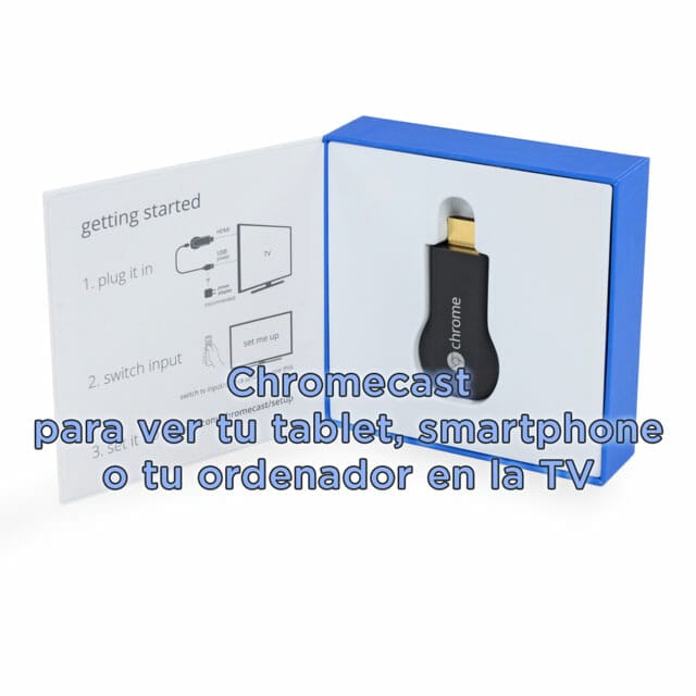 Chromecast eltallerAudiovisual os cuenta la información más relevante del dispositivo