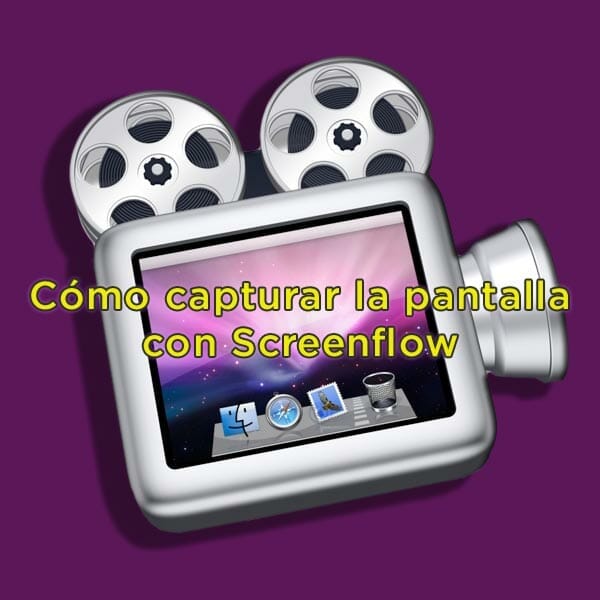 Cómo capturar la pantalla con Screenflow