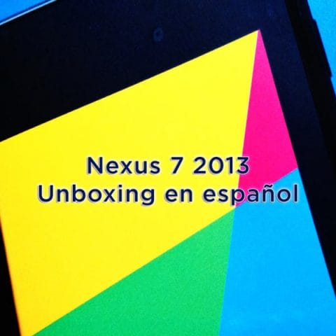¿Por qué la Nexus 7 2013 y no otra tablet? Impresiones en eltalleraudiovisual.com