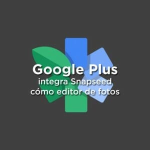 Snapseed como editor de fotos