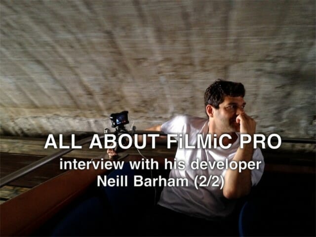 Neill-Barham-interview-Filmic-Pro