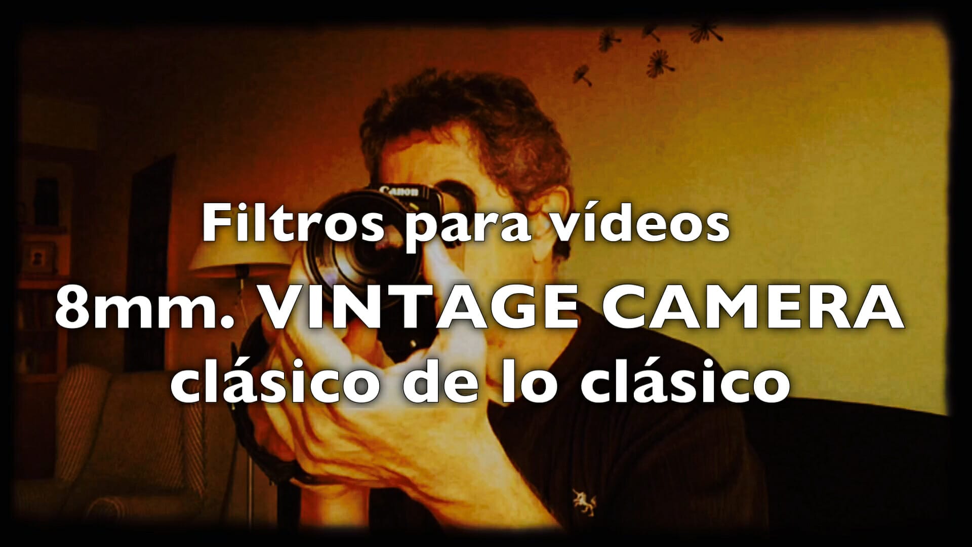 Tutorial 8mm. Vintage Camera iOS