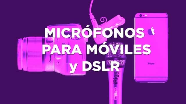 Usa los micros para tu móvil en tu cámara réflex digital y al revés