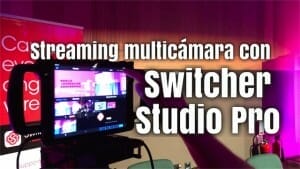 Streaming con iPhone, iPad y Switcher Studio Pro. Entrevista a Nick Mattingly