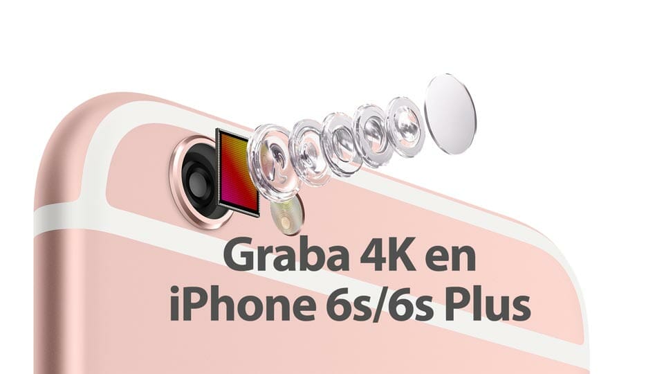 iPhone 6s con cámara de 12 Mpx y que graba a 4K