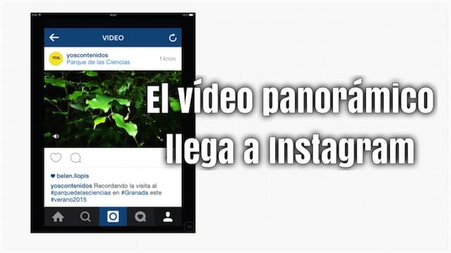 El vídeo panorámico llega a Instagram