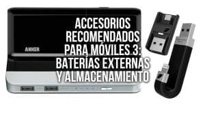 Power banks y memorias externas para tu móvil