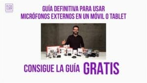 Micrófonos externos para móviles y tablets