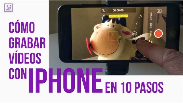 Cómo grabar vídeos con iPhone