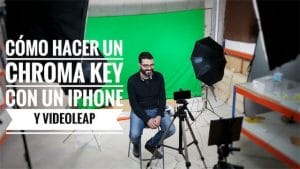 Cómo hacer un chroma key con un iPhone y Videoleap