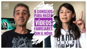 Cómo hacer vídeos familiares con el móvil y con Harry Potter