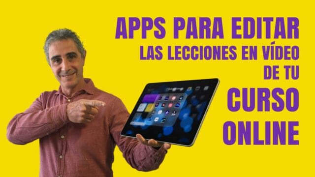 Aplicaciones para editar tu curso online