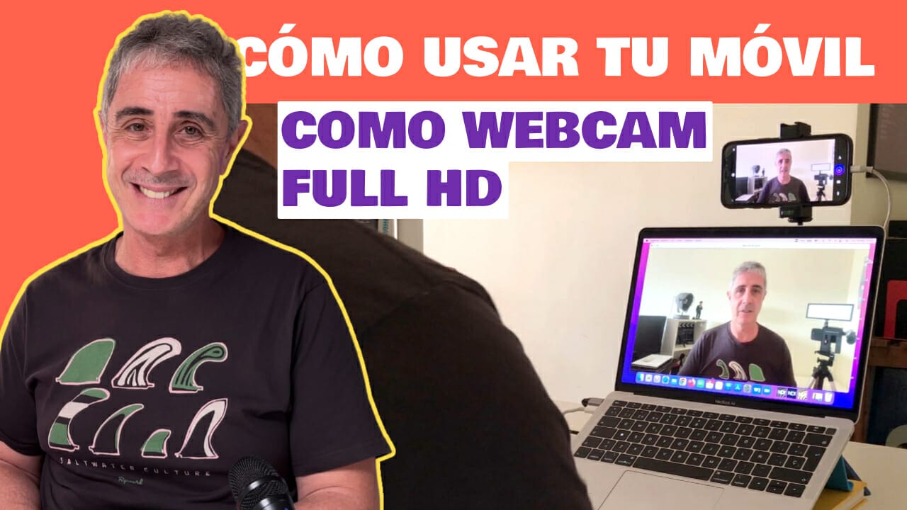 usar tu móvil como webcam